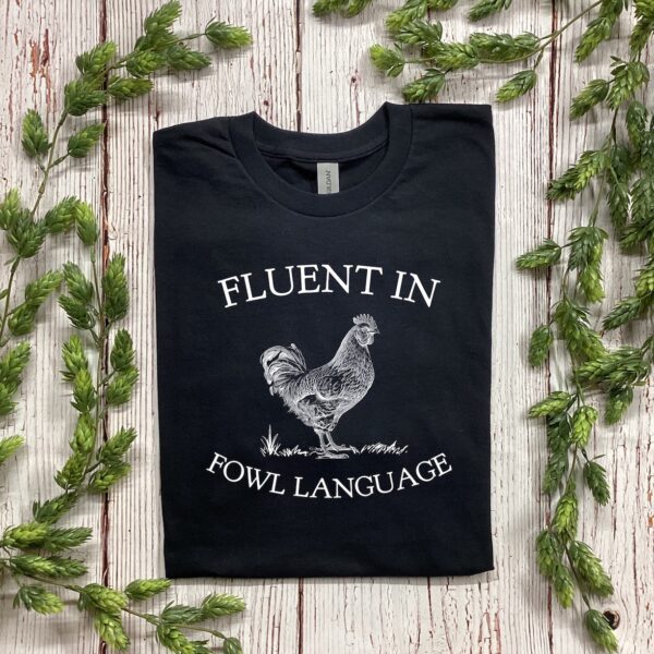 Fluent In Fowl Language