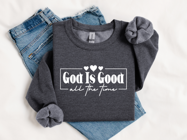 God Is Good All The Time - Image 2