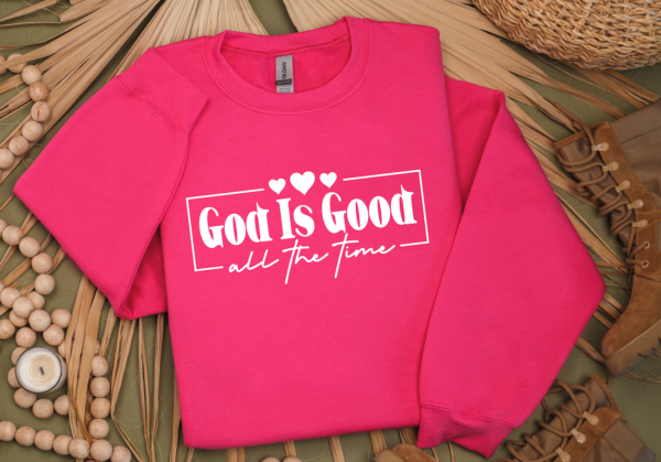 God Is Good All The Time - Image 3