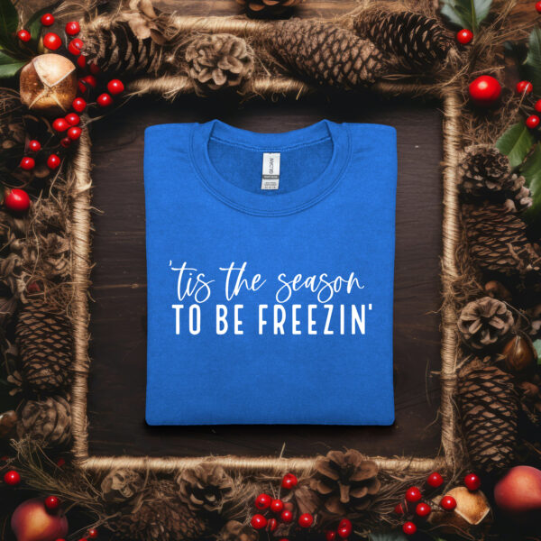 Tis The Season To Be Freezin' - Image 3